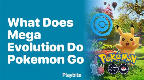 what does mega evolution do.